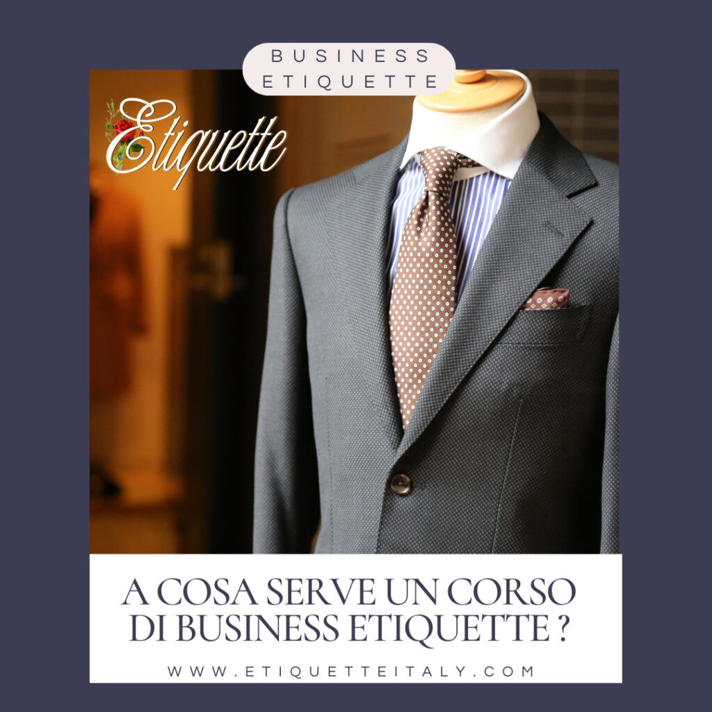 A cosa serve un corso di Business Etiquette? Etiquette Italy